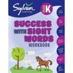 SUCCESS WITH SIGHT WORDS SYLVAN LEARNING GRADE K