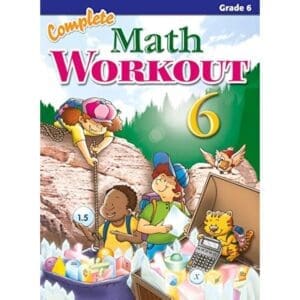 Complete MATHS WORKOUT GRADE 6