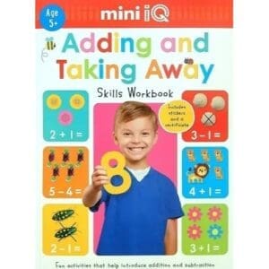 Adding and Taking Away Skills Workbook Mini IQ Age 5+