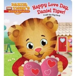 Happy Love Day Daniel Tiger (Daniel Tigers Neighborhood)