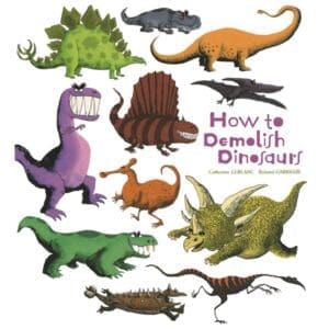 How to Demolish Dinosaurs