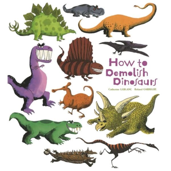 How To Demolish Dinosaurs - Image 1