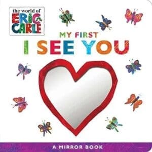 My First I See You A Mirror Book (The World of Eric Carle)