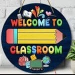 Welcome To Classroom Door Sign